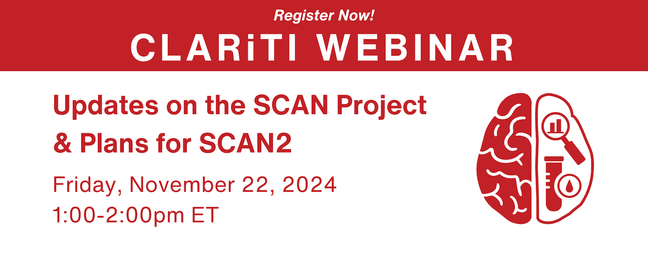 November 22, 2024 | CLARiTI Webinar: Updates on the SCAN Project & Plans for SCAN2