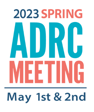 Spring 2023 ADRC Meeting May 1 - 2, 2023